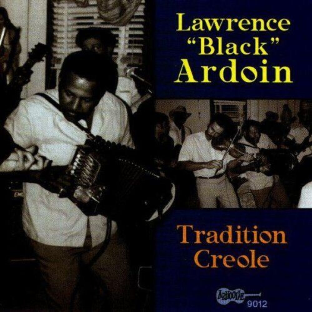Lawrence "Black" Ardoin - Tradition Creole  CD